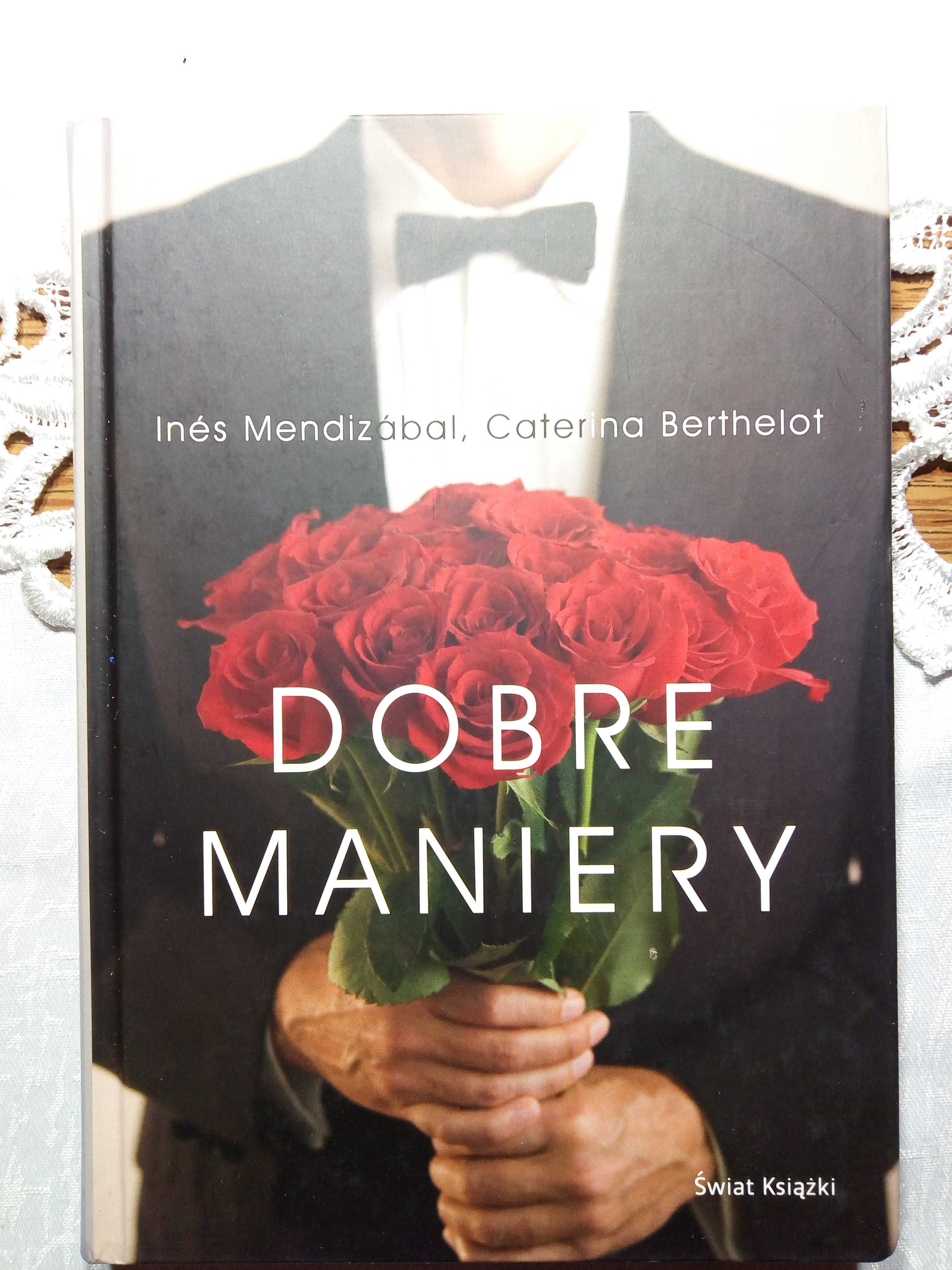 Dobre maniery - Caterina Berthelot, Ines Mendizabal
