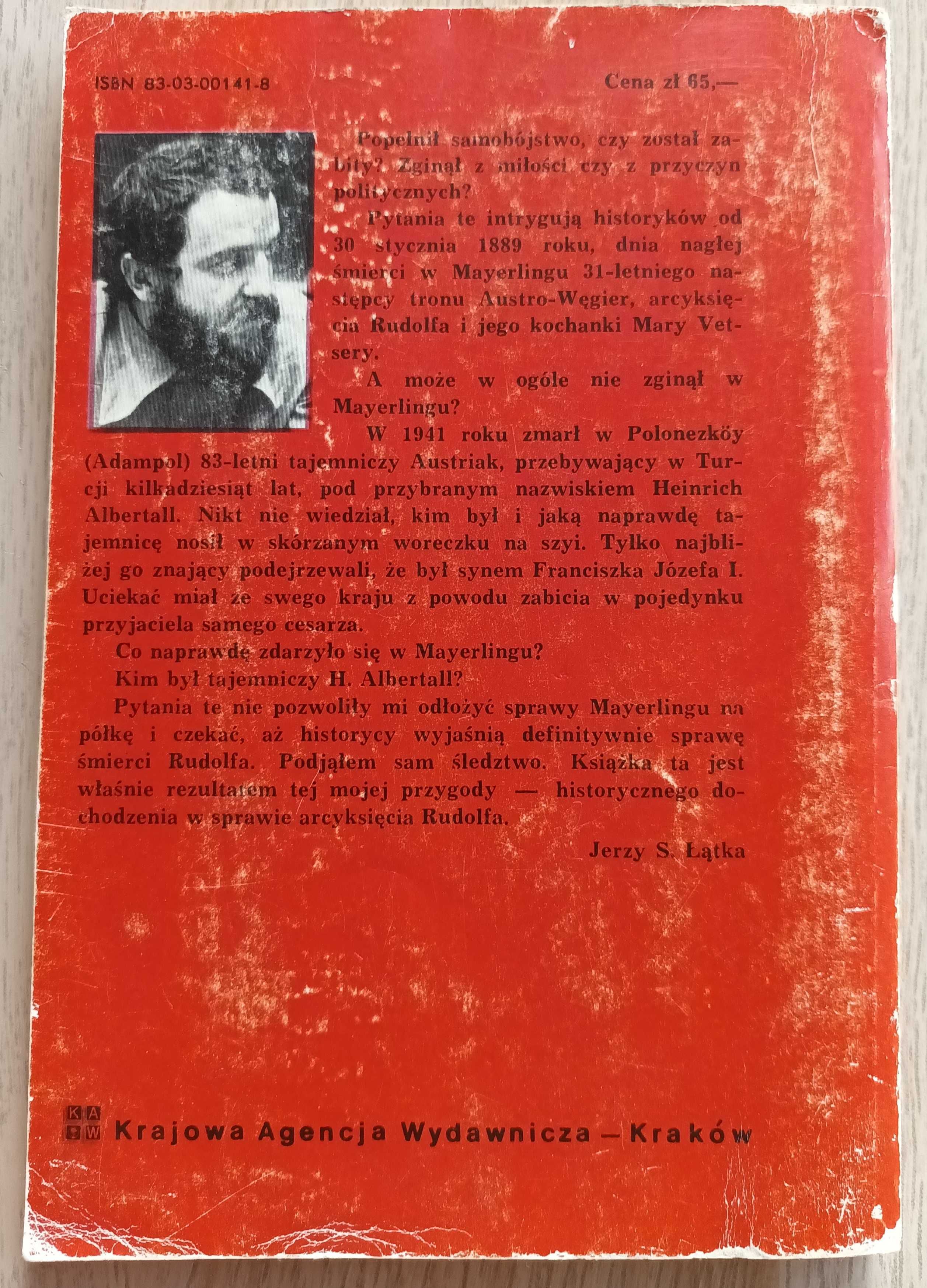 Oskarżam Arcyksięcia Rudolfa — Jerzy S. Łątka