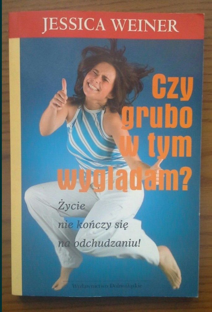 Czy grubo w tym wyglądam ? - Jessica Weiner