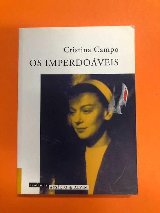 Os imperdoáveis  - Cristina Campo