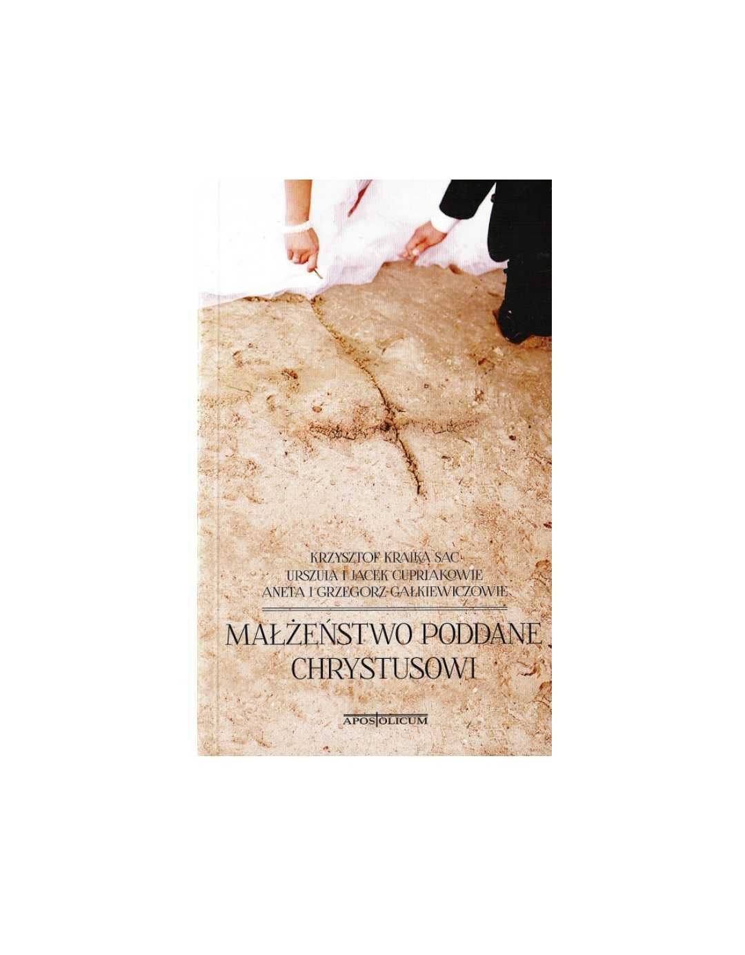 Małżeństwo poddane Chrystusowi - Praca zbiorowa