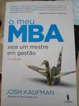 O Meu MBA Josh Kaufman - livro está novo
Seja um mestre em gestão
de J