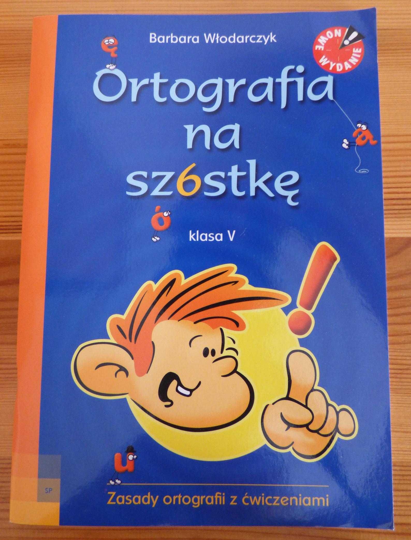 Ortografia na szóstkę klasa V - Nowa