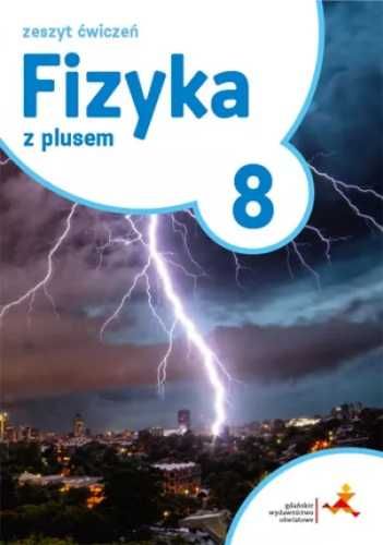 Fizyka SP 8 Z Plusem ćwiczenia GWO - praca zbiorowa