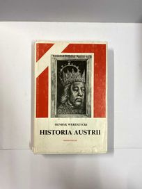 Historia Austrii - Henryk Wereszycki