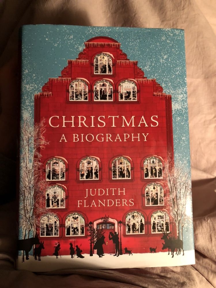 Книга на английском языке Judith Flanders Christmas: A Biography