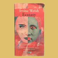 Ecstasy - Irvine Welsh