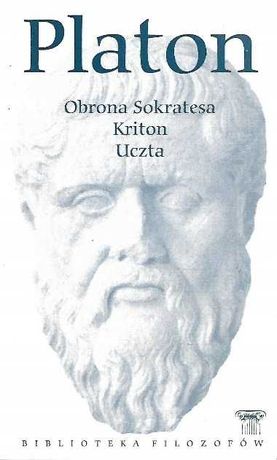 Platon Obrona Sokratesa Kriton Uczta Biblioteka Filozofów