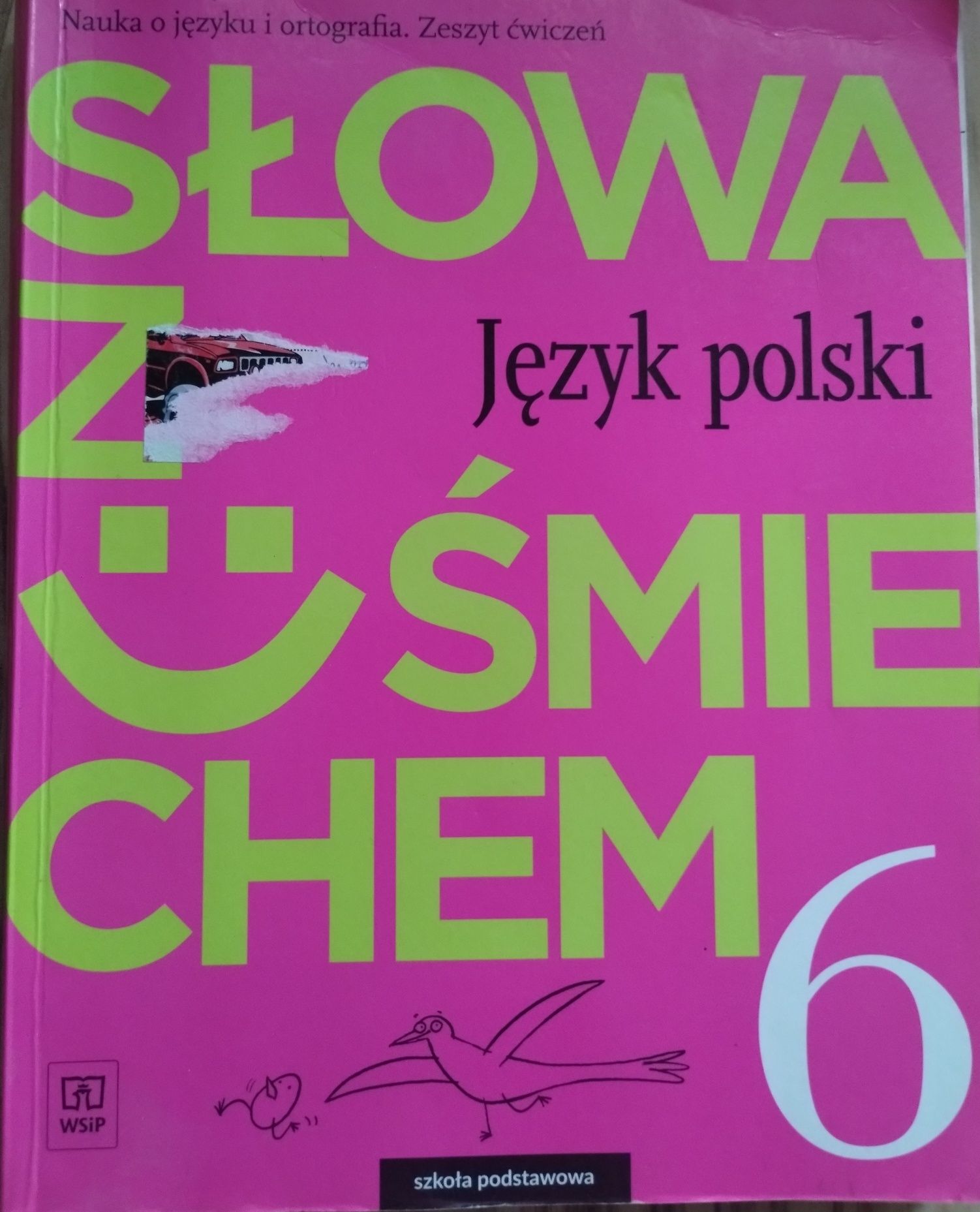 Słowa z uśmiechem klasa 6 Język polski 
Język polski 6