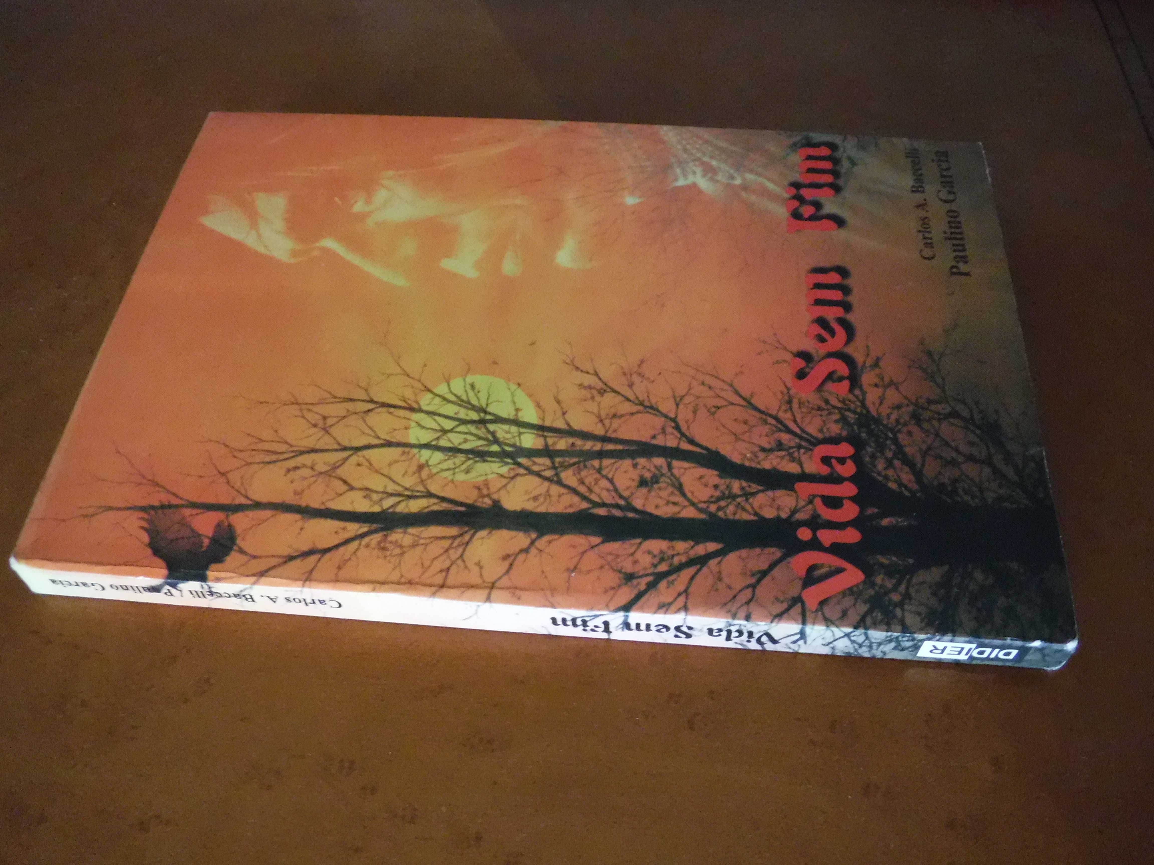 Vida Sem Fim - Carlos A Baccelli e Paulino Garcia
