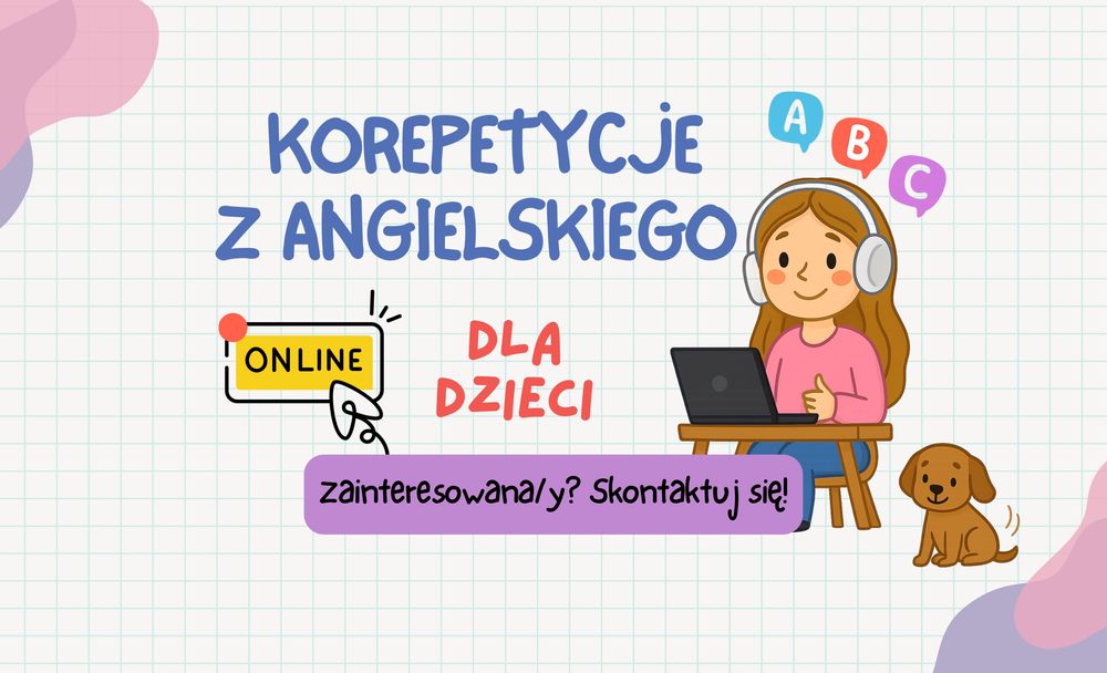 Korepetycje / zajęcia z angielskiego ZDALNE - OSTATNIE WOLNE MIEJSCA