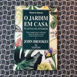 O Jardim em Casa: Plantas de Interior
