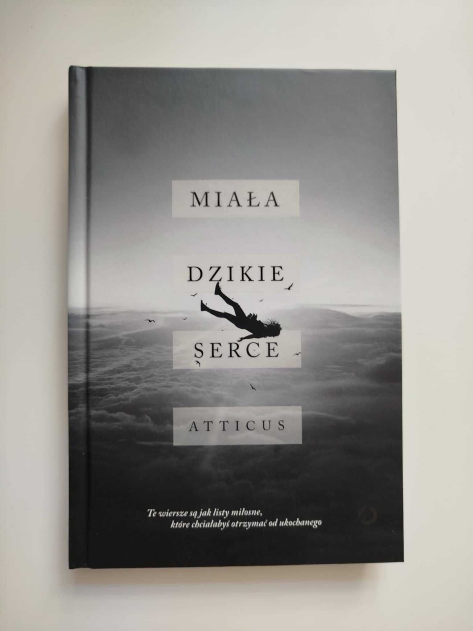 Miała dzikie serce Atticus