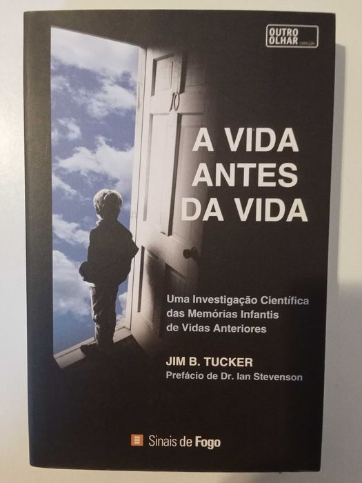 A vida antes da vida - Jim B. Tucker