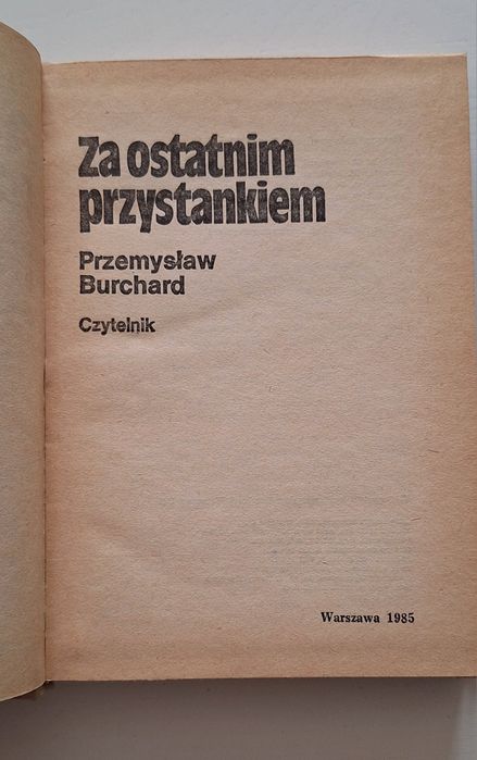 Za ostatnim przystankiem. Krok za rogatki - P. Burchard