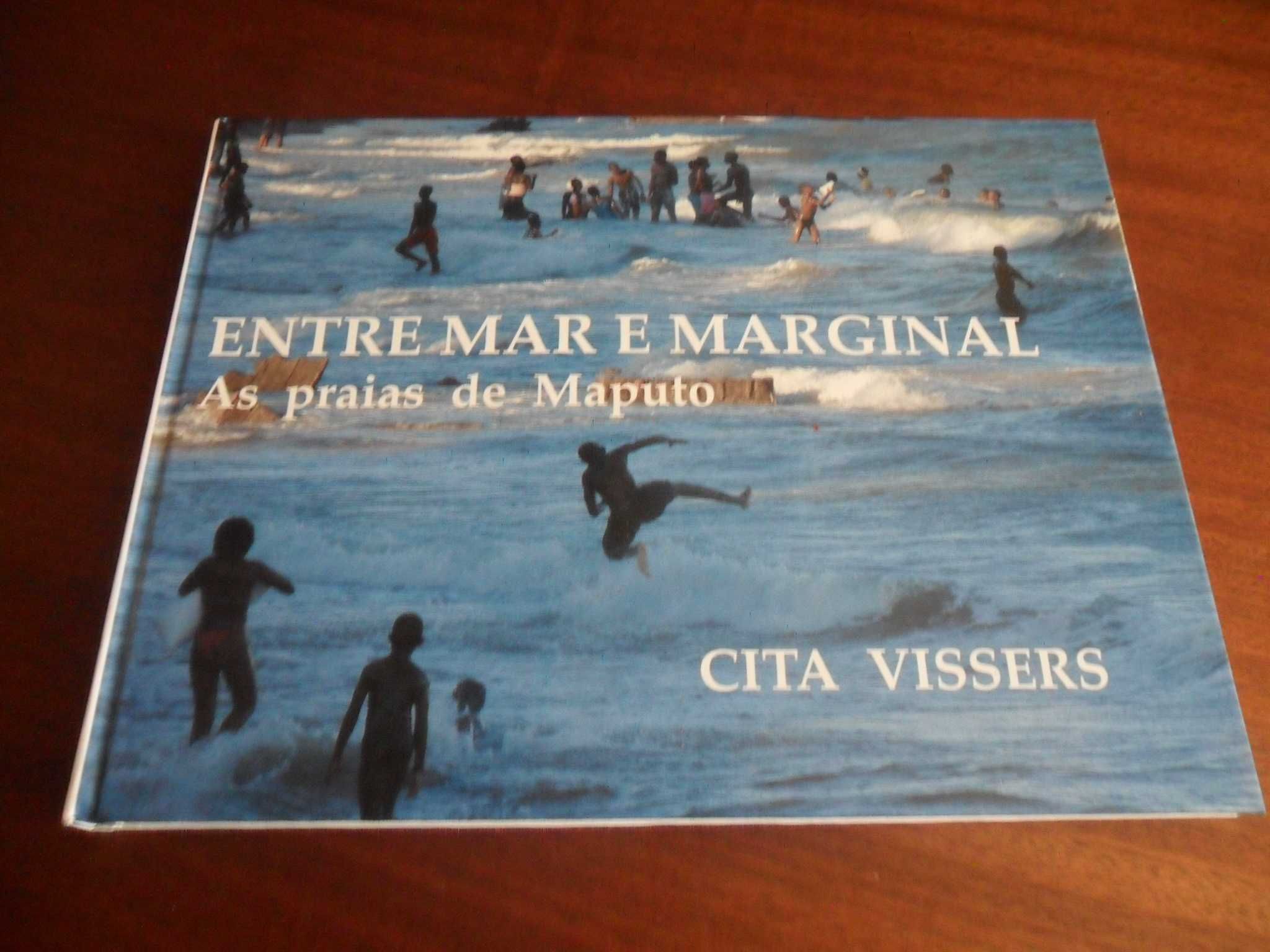 "Entre Mar e Marginal -As Praias de Maputo" de Cita Vissers-1ª Ed 2008