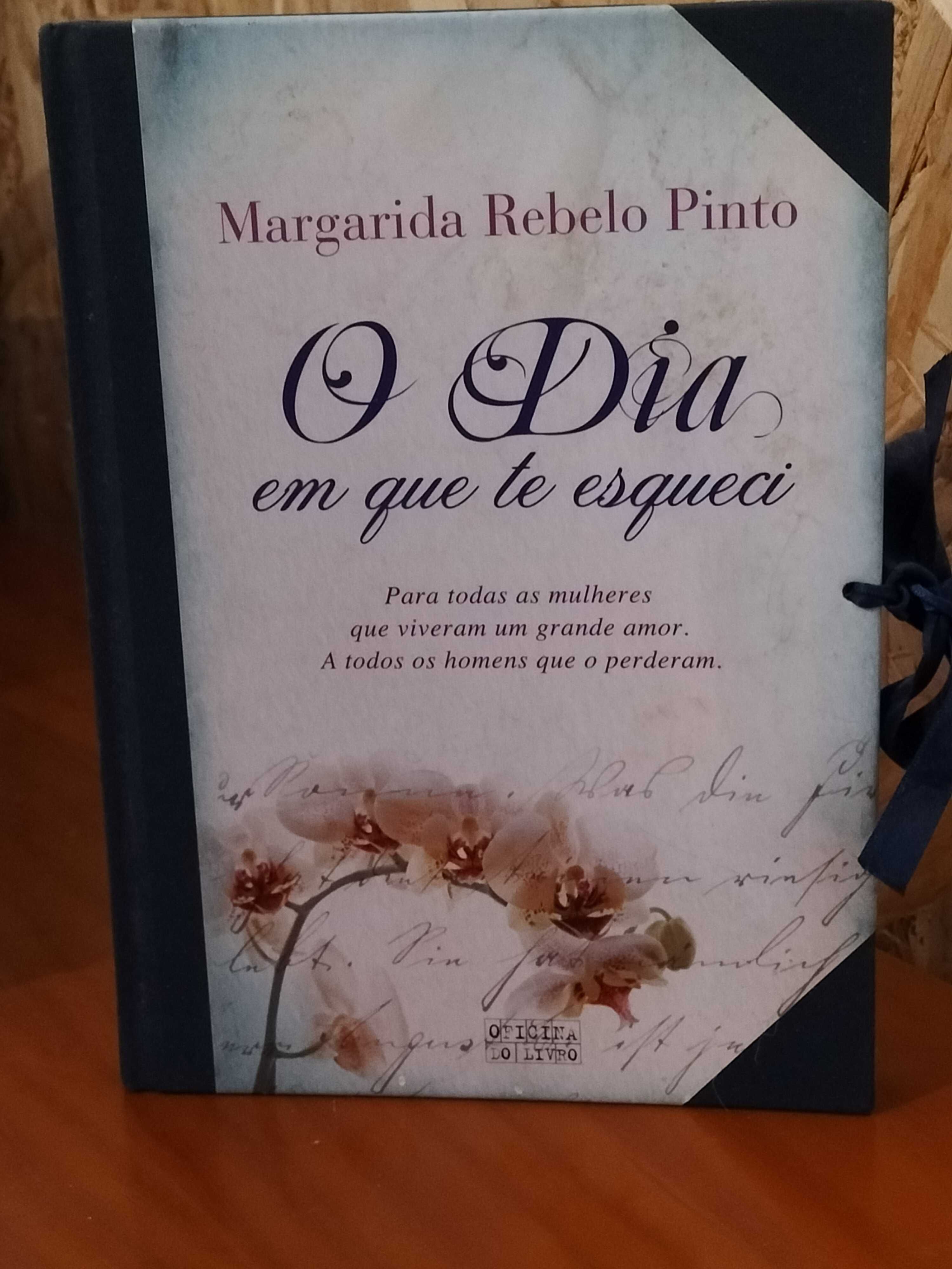 O dia em que te esqueci   - Margarida Rebelo Pinto