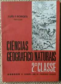 Ciências Geográfico Naturais Antiga para a 2^ classe...