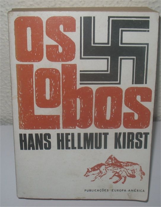 Hans Hellmut Kirst - Os Lobos