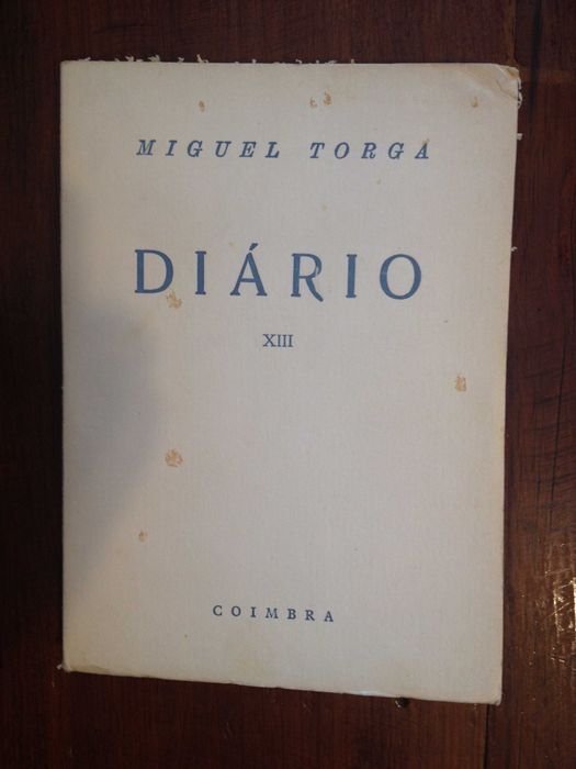 Miguel Torga - Diário XIII [1.ª ed.]