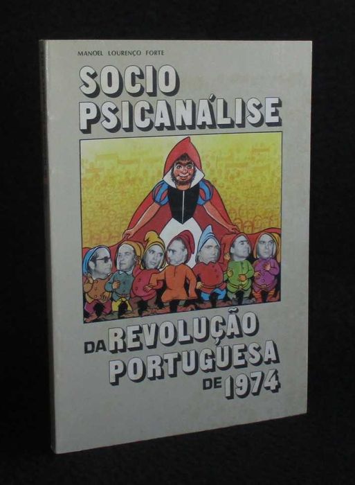 Livro​ Socio Psicanálise da Revolução Portuguesa de 1974 Manuel Forte
