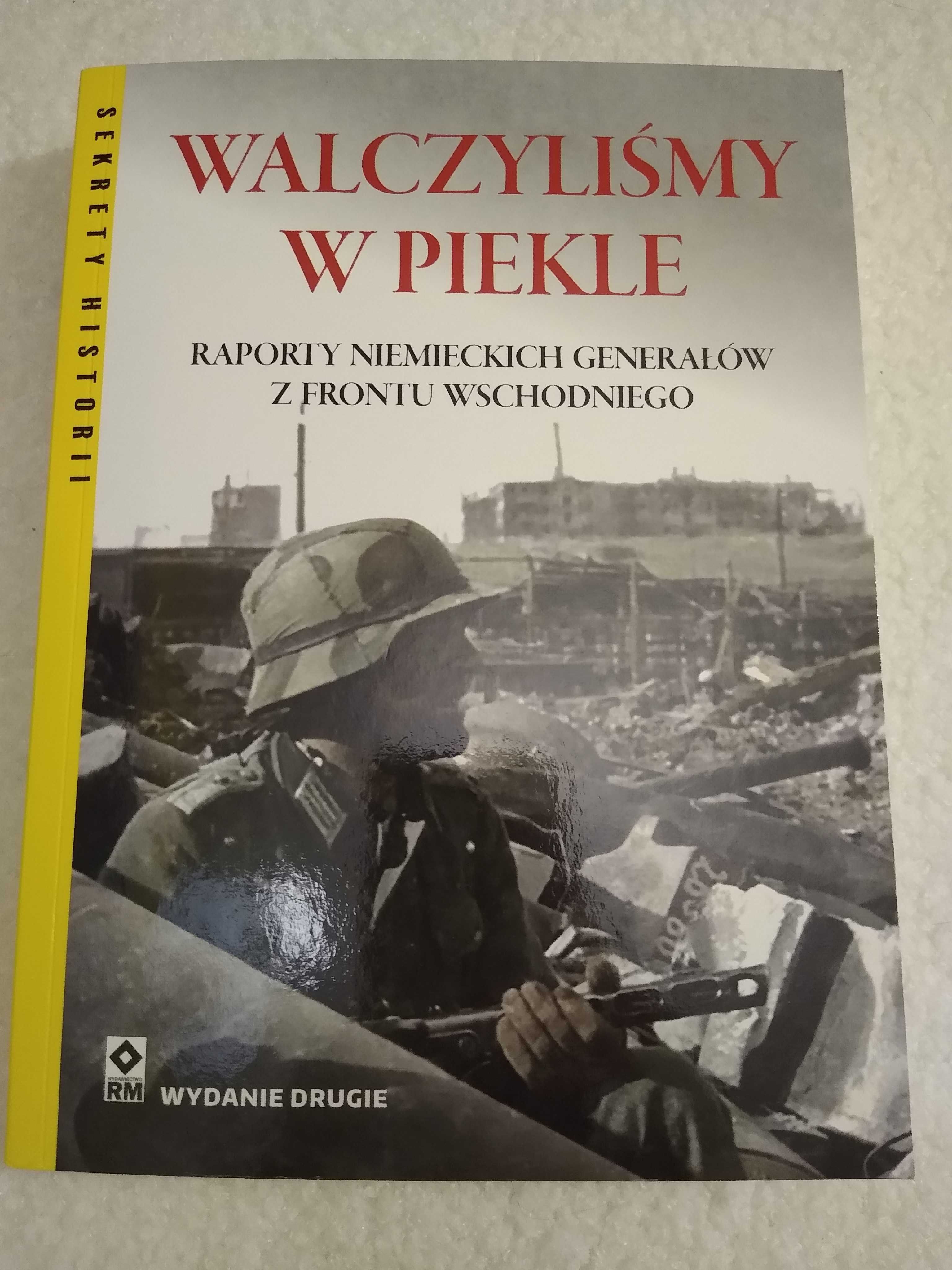 "Walczyliśmy w piekle" Pod redakcją Petera G. Tsourasa