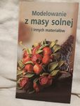 Modelowanie z masy solnej i innych materiałów
