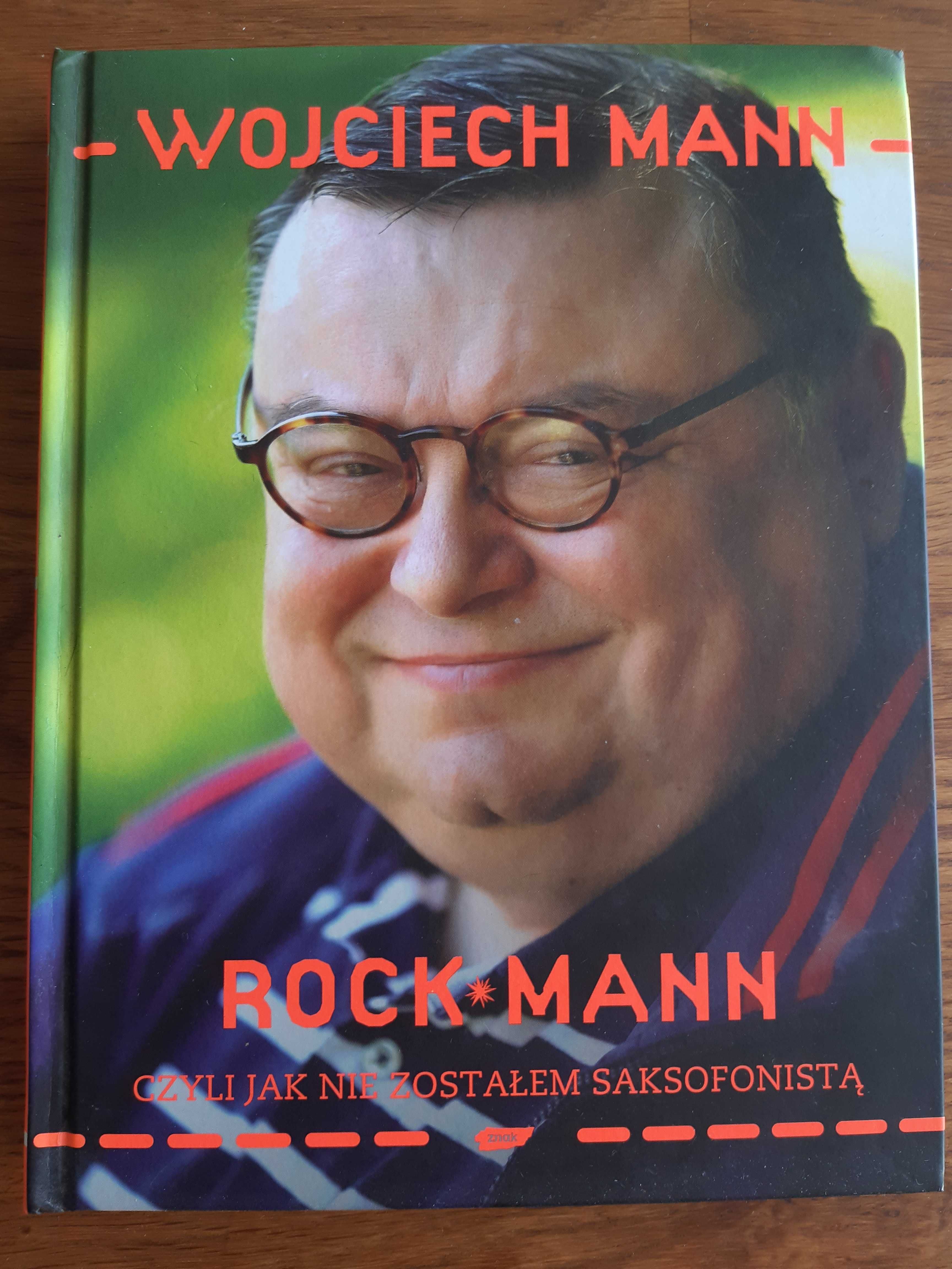 RockMann, czyli jak nie zostałem saksofonistą. Wojciech Mann