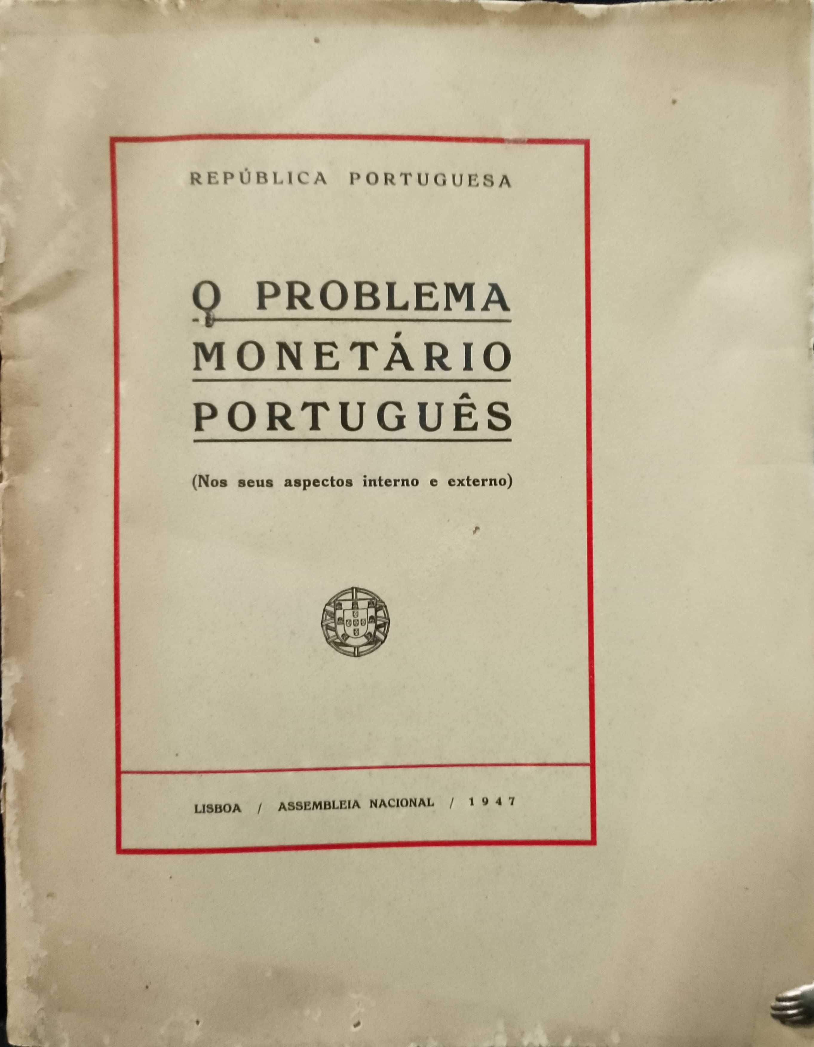 O Problema Monetário Português (Nos seus aspectos interno e externo)