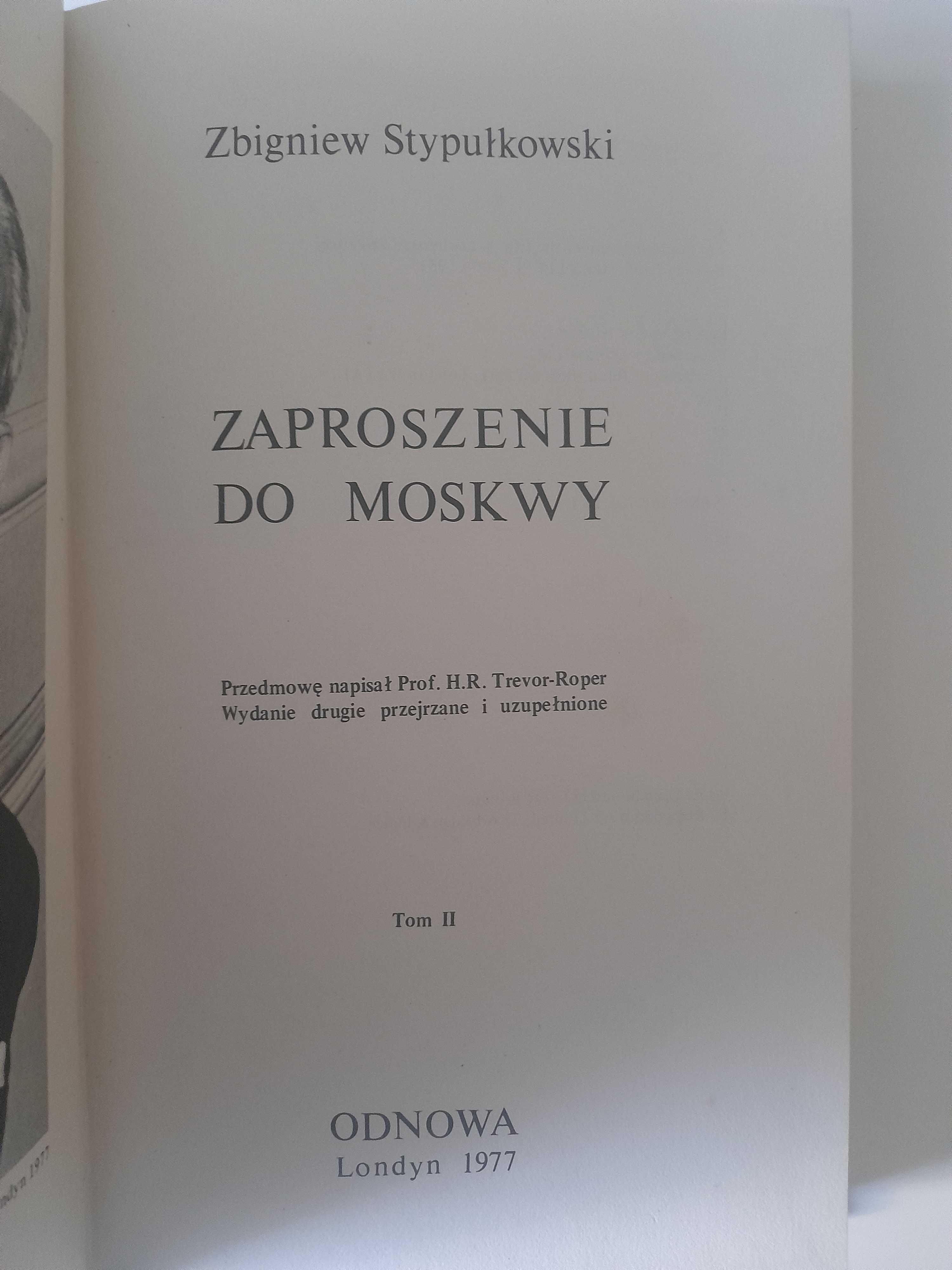 Zaproszenie do Moskwy tomy 1 - 2 Zbigniew Stypułkowski