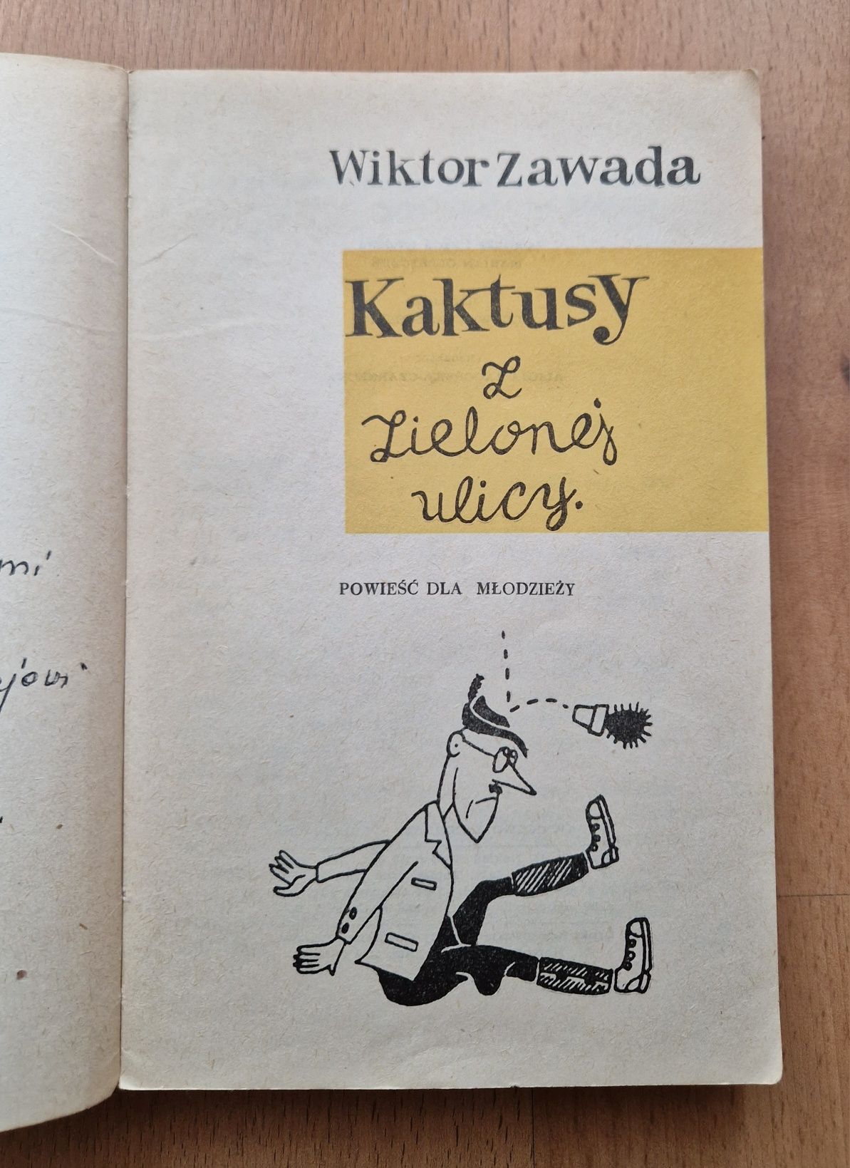 Kaktusy z Zielonej Ulicy - Wiktor Zawada WYDANIE DRUGIE
