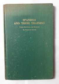 Livro - Ref CxC - Freeman Lloyd - Spaniels and Their Training