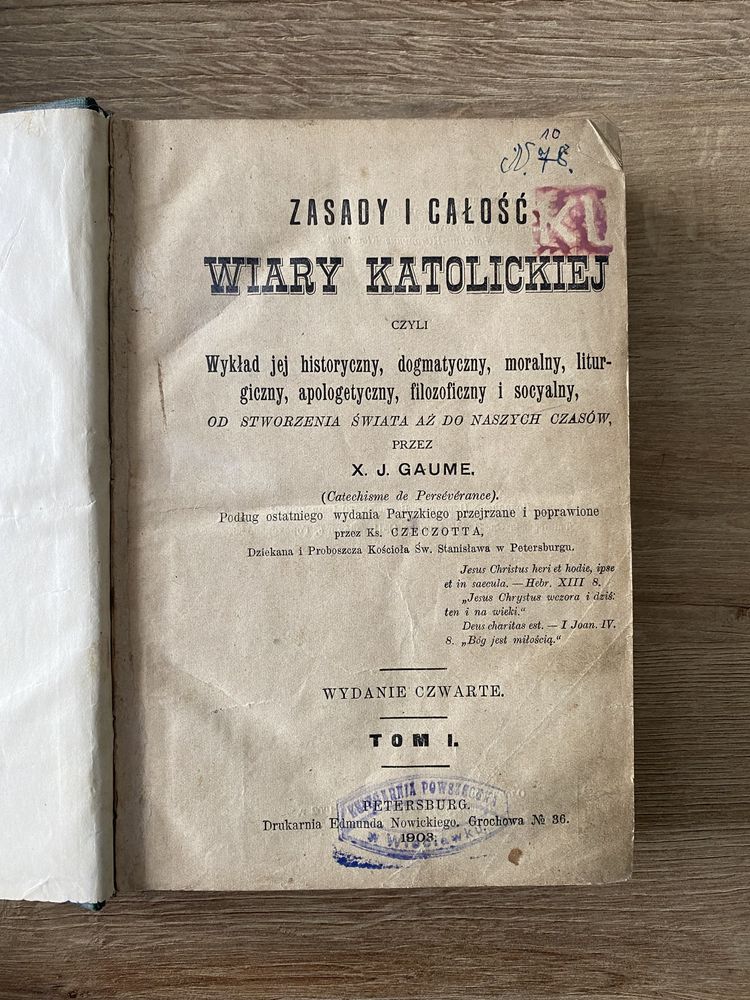 Zasady i całość wiary katolickiej Tom I Gaume 1903 biały kruk unikat