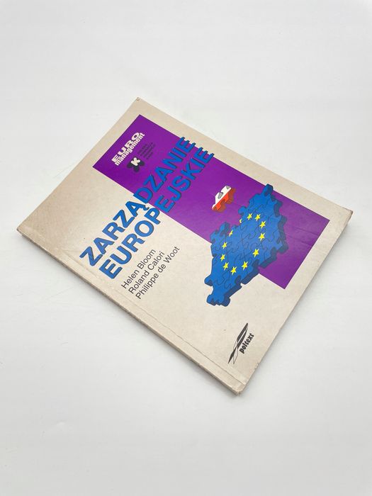Zarządzanie Europejskie Helen Bloom, Philippe De Woot, Roland Calori