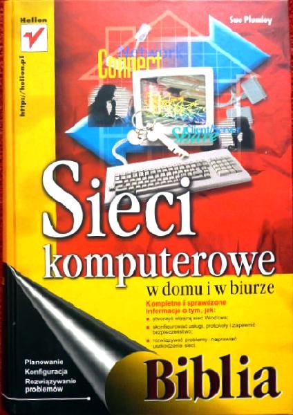 SIECI KOMPUTEROWE w domu i biurze - Sue Plumey