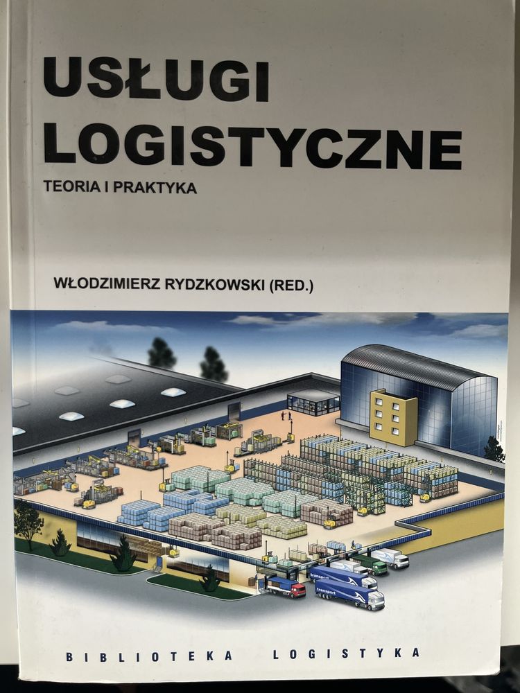 Usługi logistyczne - teoria i praktyka podręcznik