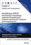 Kwalifikacja Inf.02. Część 3 Administracja I...