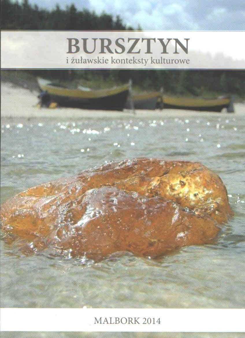 Bursztyn i żuławskie konteksty kulturowe