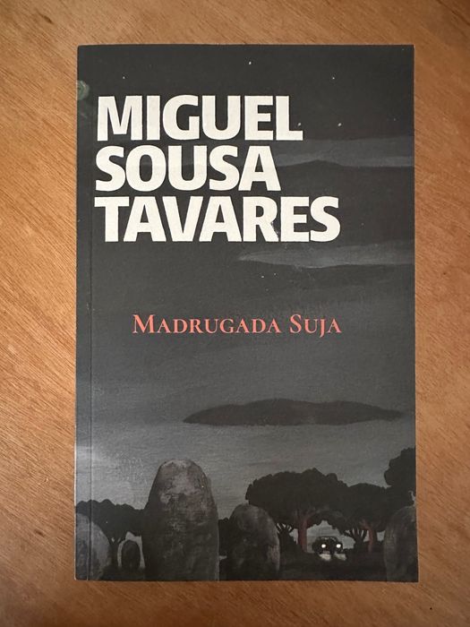 Miguel Sousa Tavares Madrugada Suja