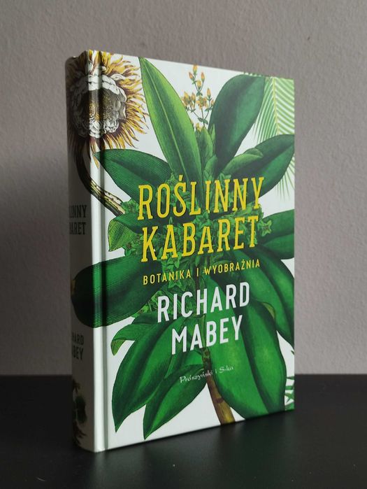 Roślinny Kabaret: Botanika i Wyobrażnia - Richard Mabey