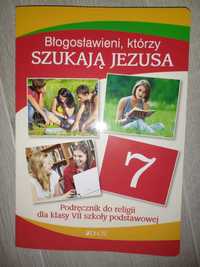 Błogosławieni którzy szukają Jezusa Książka do religii dla klasy 7 SP