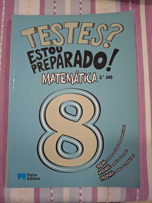 Matemática 8 ano - Testes? Estou Preparado!