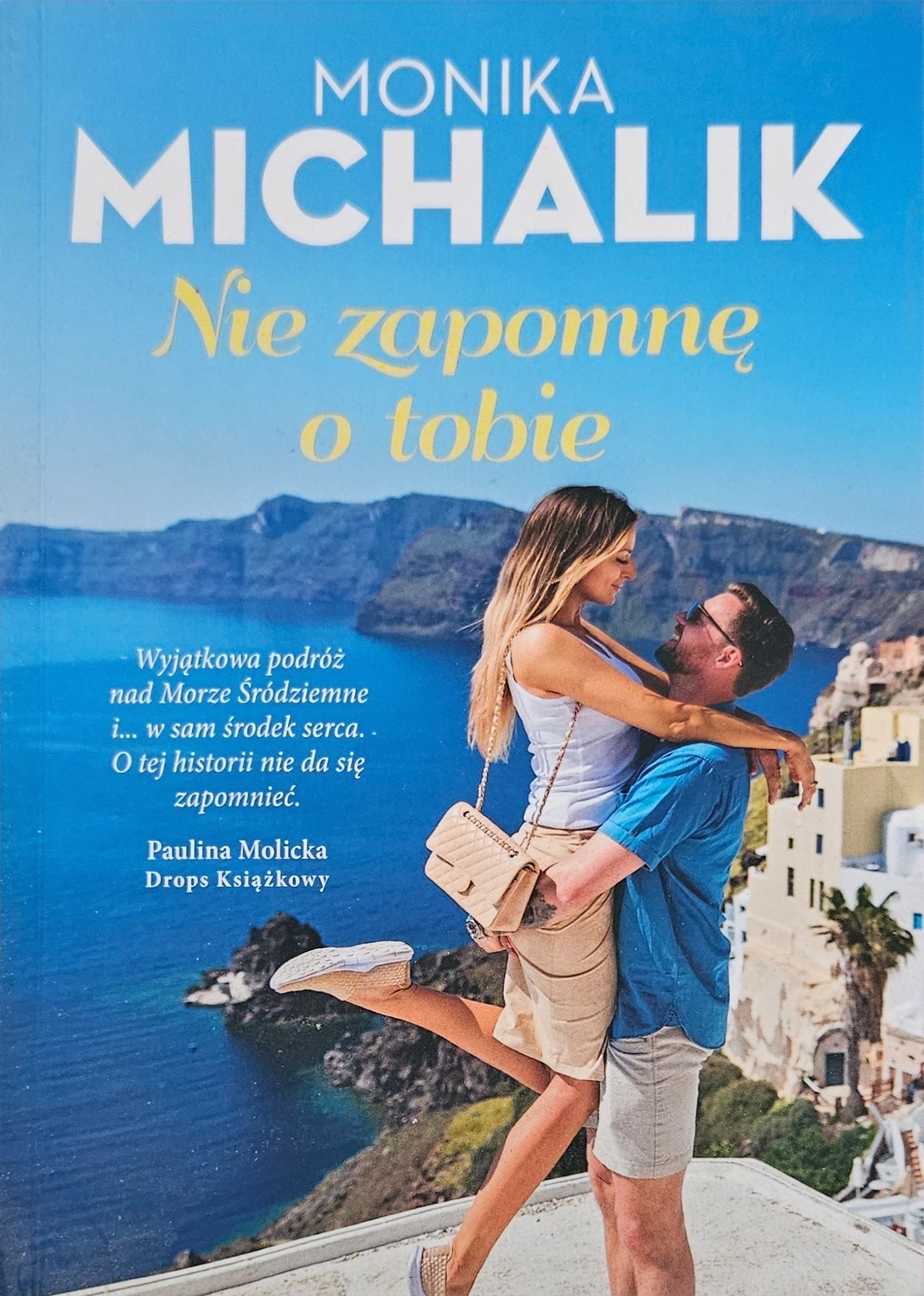 Nie zapomnę o tobie Monika Michalik