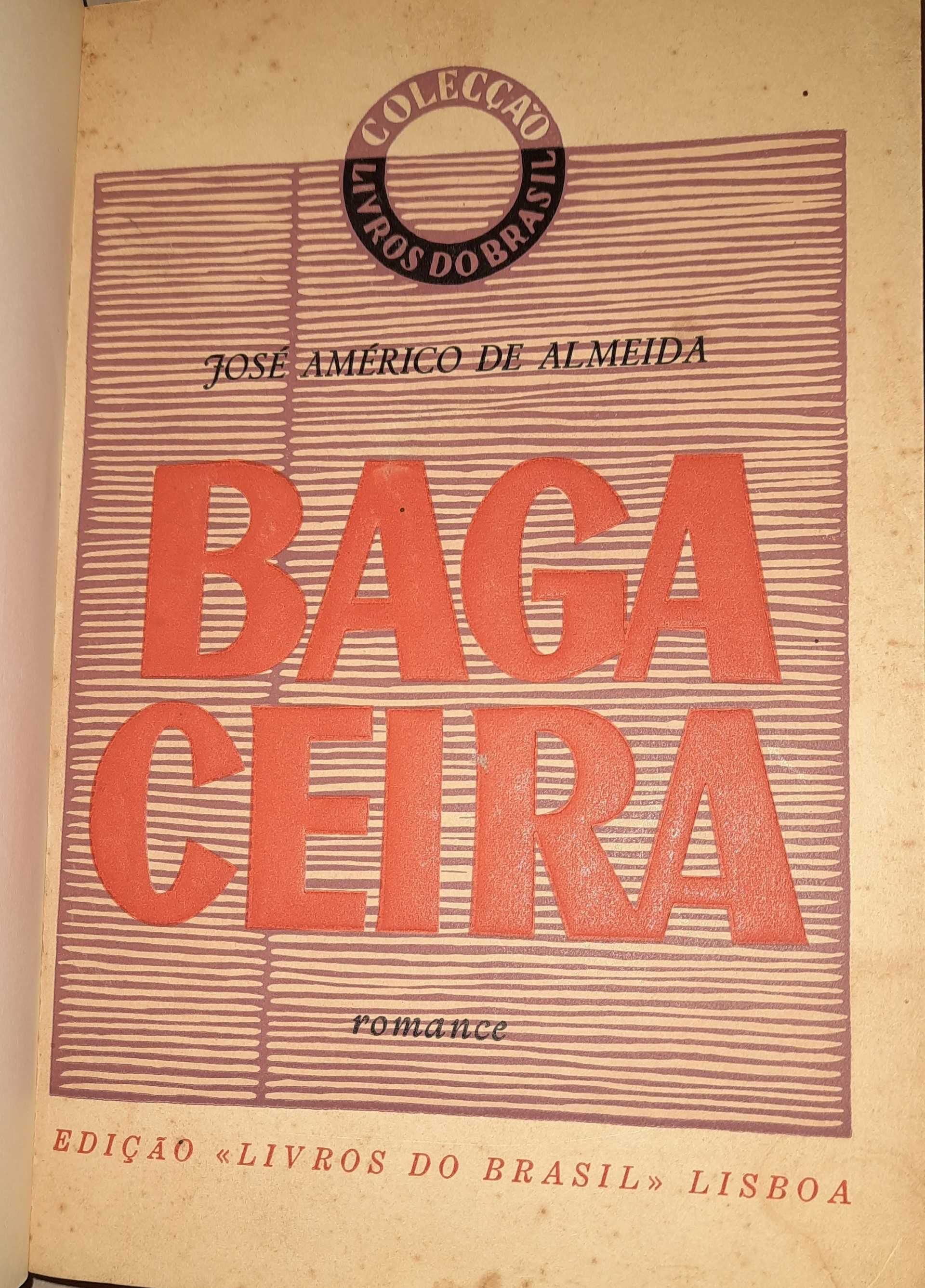 Livros: "A Bagaceira"; "O Egipcio"; "Sorge o Espião do Século"