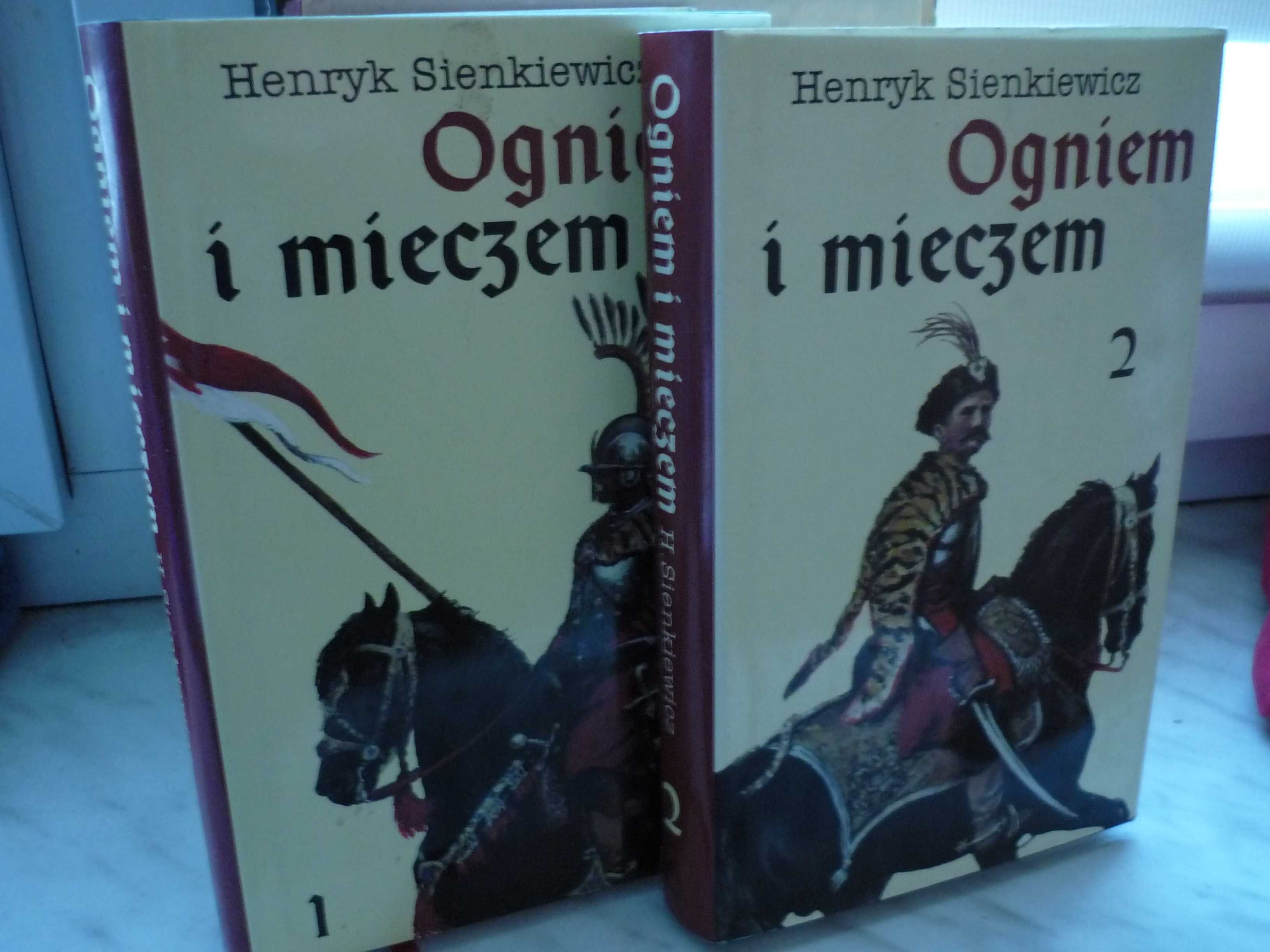 Ogniem i mieczem , tom 1/2 , Henryk Sienkiewicz.