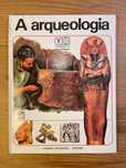 A Arqueologia - Enciclopédia Temática (portes grátis)