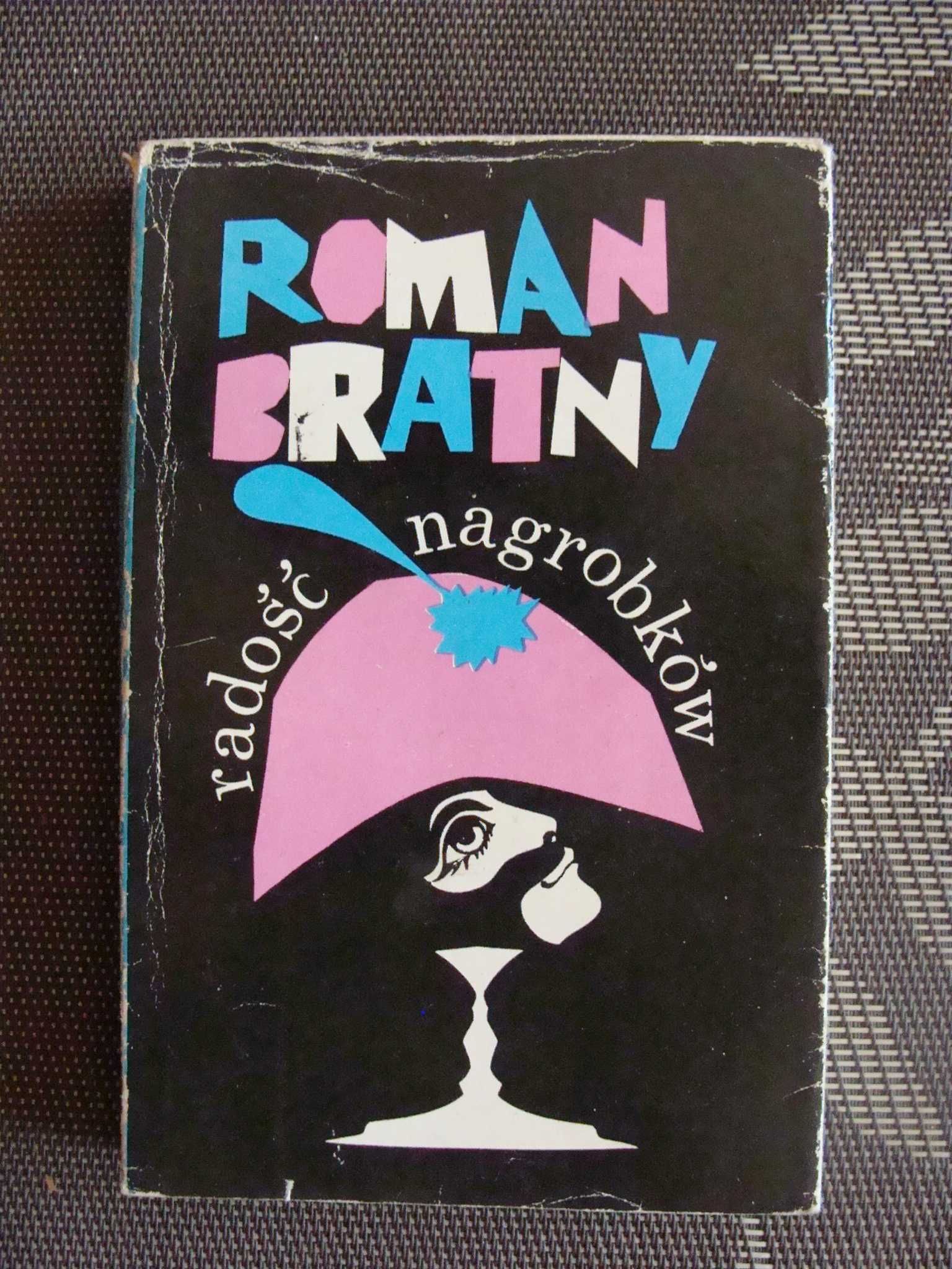 Radość nagrobków - Roman Bratny (P)