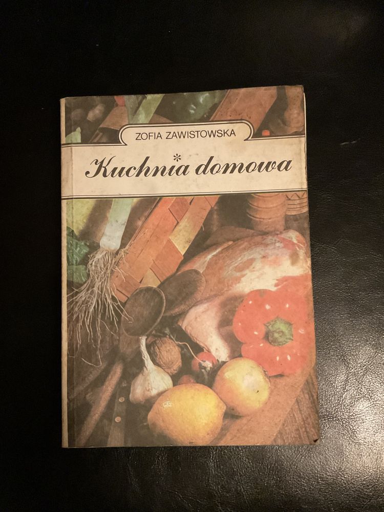 Kuchnia domowa - autor Zofia Zawistowska
