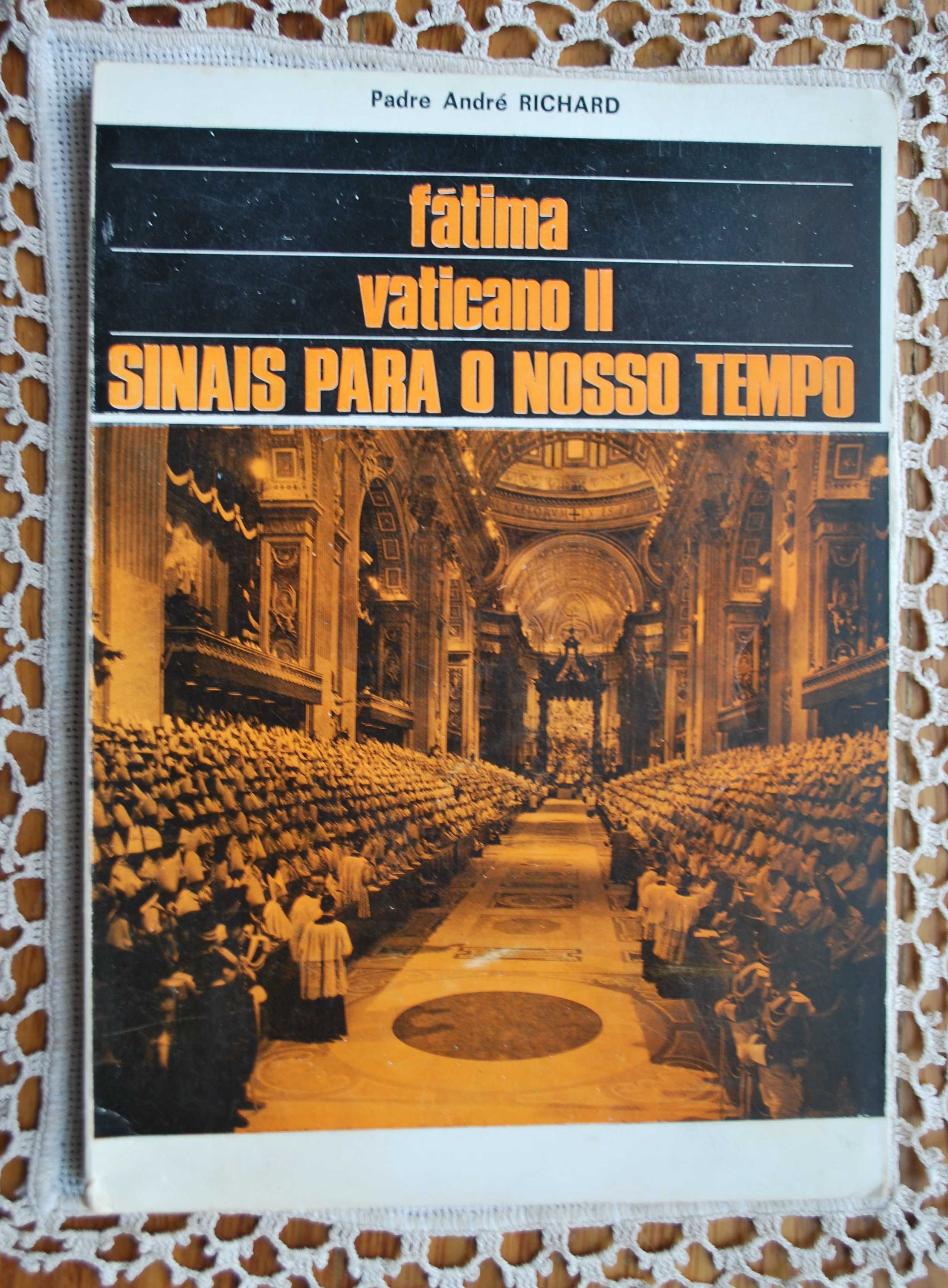 Fátima Vaticano II Sinais Para o Nosso Tempo do Padre André Richard