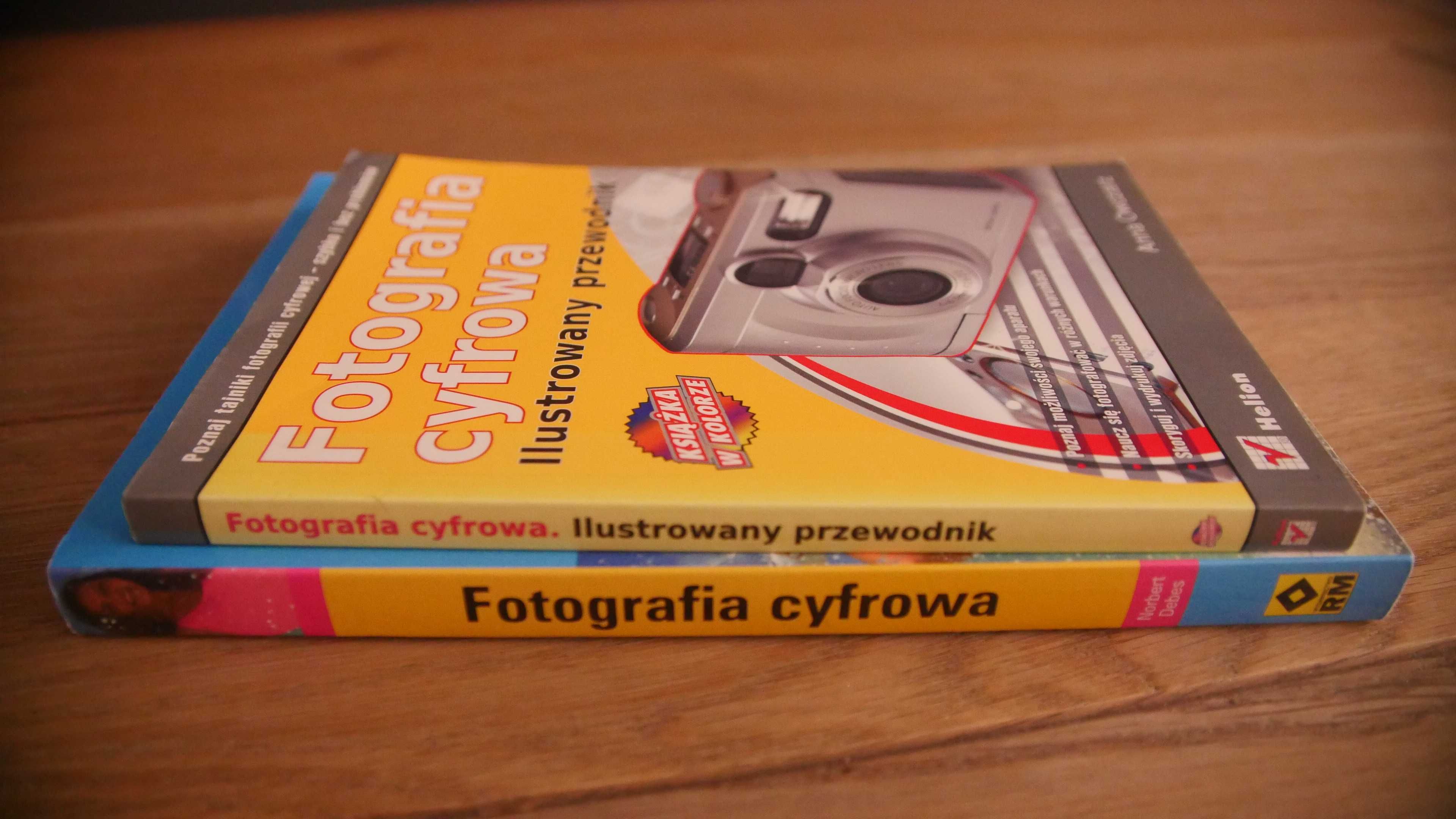 "Fotografia cyfrowa" -A.Owczarz "Fotografia cyfrowa w kolorze"-N.Debes